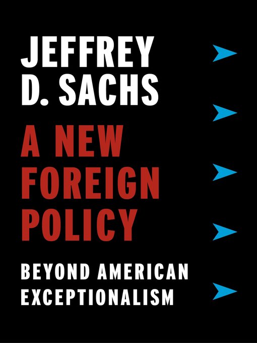 Title details for A New Foreign Policy by Jeffrey D. Sachs - Available